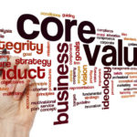 Are Your Core Values Helping or Hurting Your Business Success?