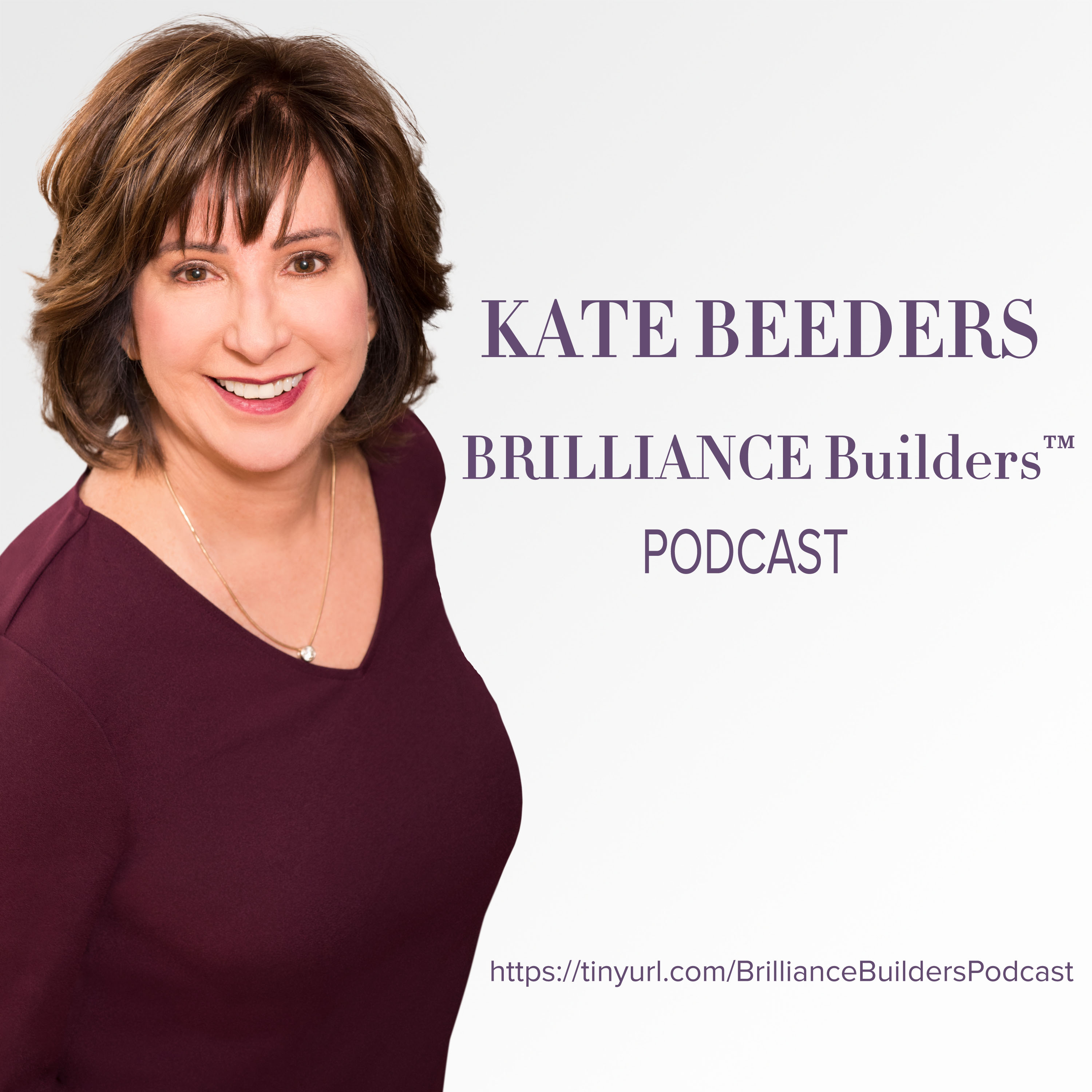 BRILLIANCE Builders™ Live by Kate Beeders